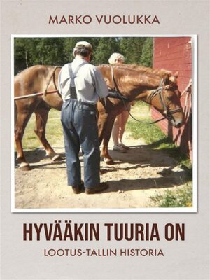 cover image of Hyvääkin tuuria on--Lootus-tallin historia
